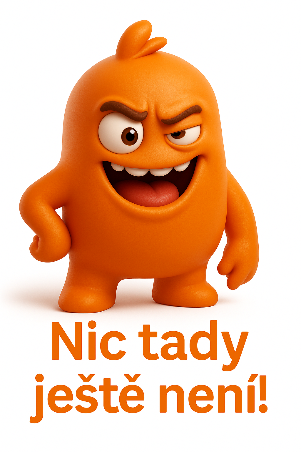 Nic tady ještě není!
